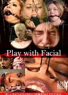 [HONNY PRISON] Play with Facial　